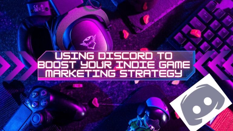 Using Discord to Boost Your Indie Game Marketing Strategy